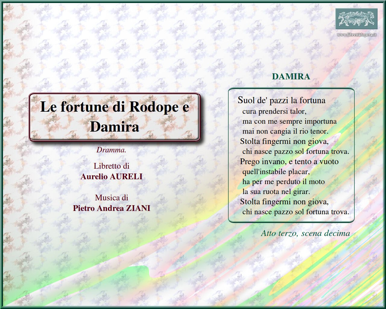 Suol de' pazzi la fortuna Suol de' pazzi la fortuna