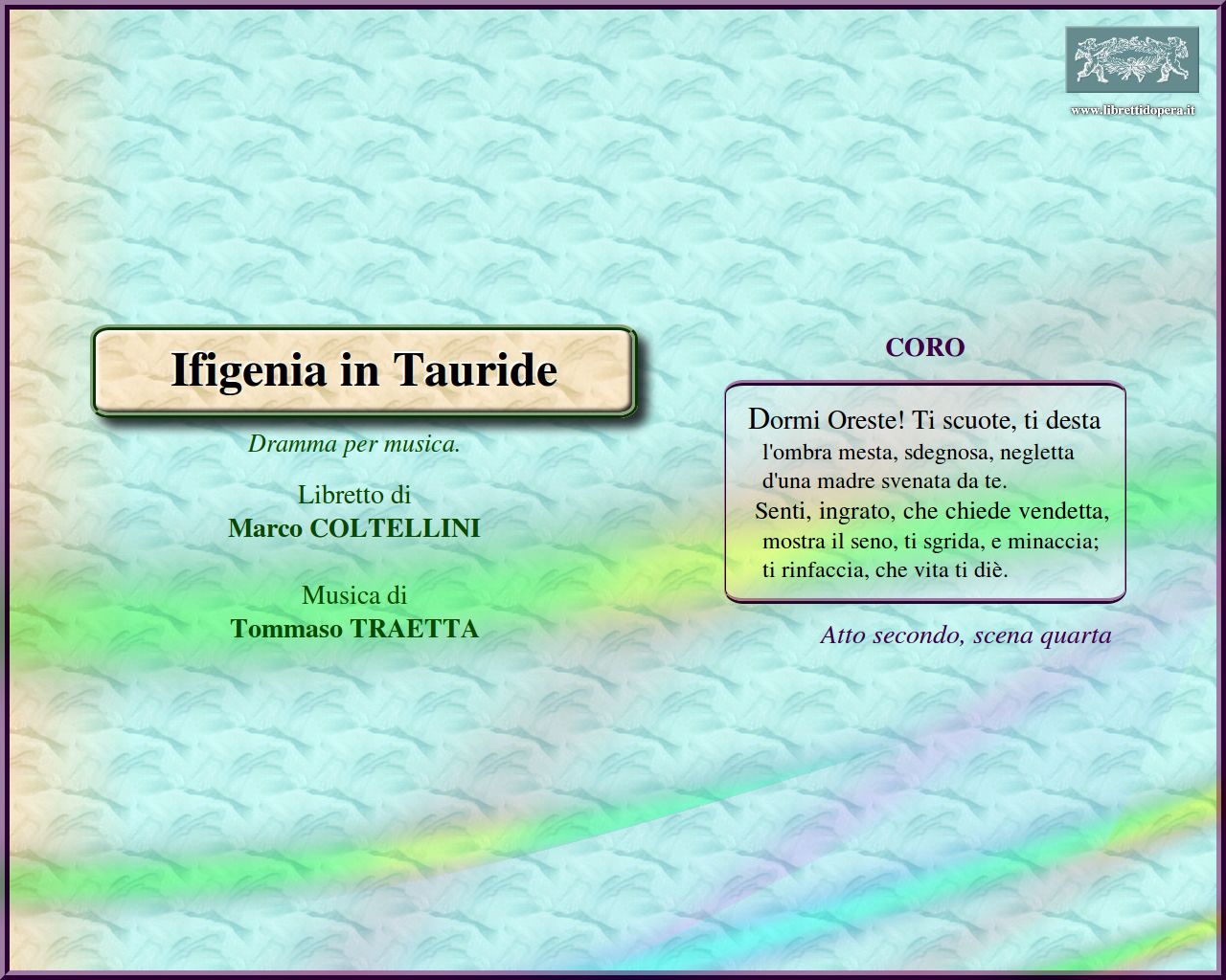 Dormi Oreste! Ti scuote, ti desta Dormi Oreste! Ti scuote, ti desta