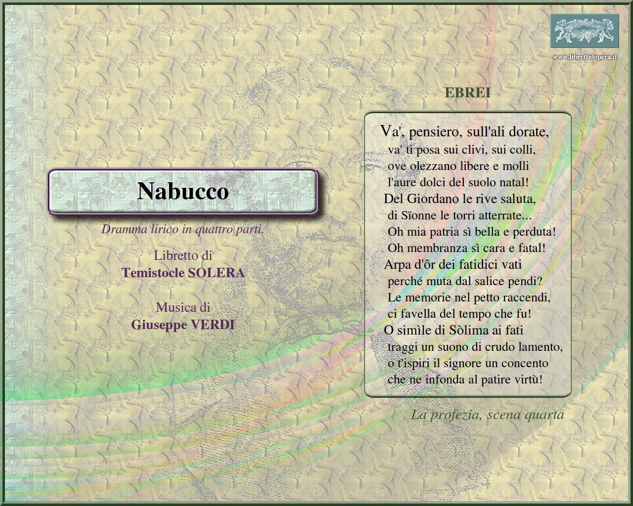 Va', pensiero, sull'ali dorate Va', pensiero, sull'ali dorate